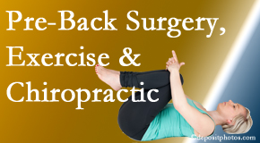 Manahawkin Chiropractic Center suggests beneficial pre-back surgery chiropractic care and exercise to physically prepare for and possibly avoid back surgery.