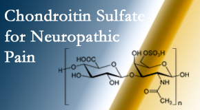 Manahawkin Chiropractic Center sees chondroitin sulfate to be an effective addition to the relieving care of sciatic nerve related neuropathic pain.