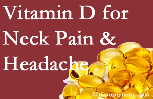 Manahawkin neck pain and headache may benefit from vitamin D deficiency adjustment.